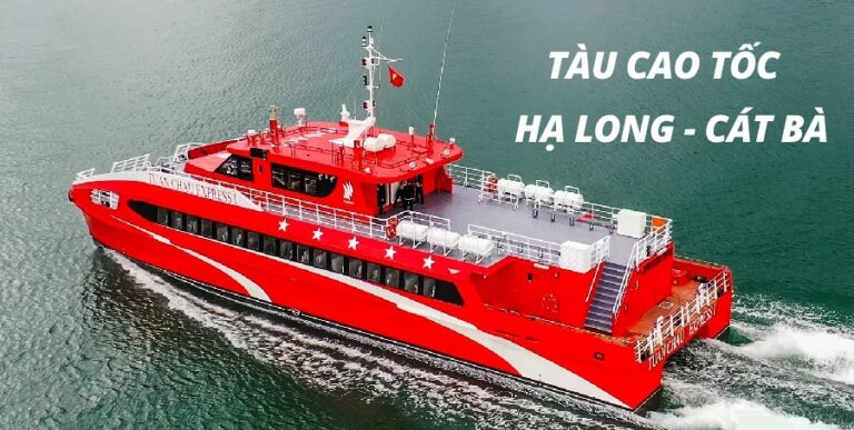 Tàu cao tốc Hạ Long – Cát Bà: Giá vé và lịch trình